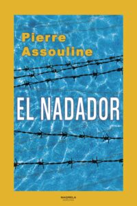 El nadador biografía Alfred Nakache Pierre Assouline